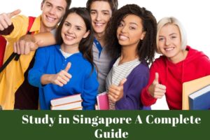 Study in Singapore A Complete Guide
